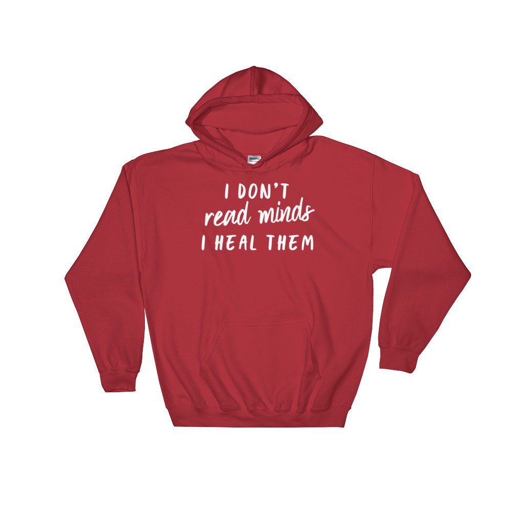 I Don't Read Minds I Heal Them Hoodie - Psychologist T-Shirt, Psychologist Gift, Psychology Gifts, Psychology Student, Counselor Shirt - Stag & Peach Co