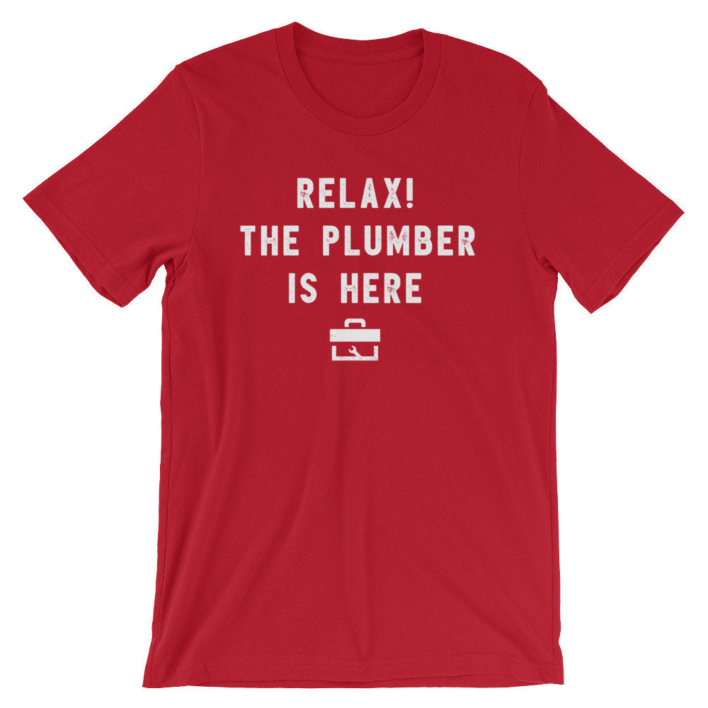 Relax! The Plumber Is Here Unisex Shirt - Plumber, Plumber T-Shirt, Plumbing Shirt, Plumber Gift, Fathers Day Gift, Gift For Dad - Stag & Peach Co