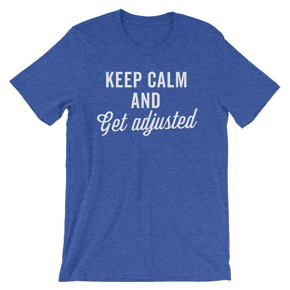 Keep Calm And Get Adjusted Unisex Shirt - Chiropractor Shirt, Chiropractor Gift, Chiropractor Student, Physical Therapist Shirt