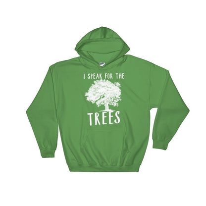 I Speak For The Trees Hoodie - Earth Day Shirt, Environmental TShirt, Nature Shirt, Climate Change Shirt, Tree Hugger, Save The Planet