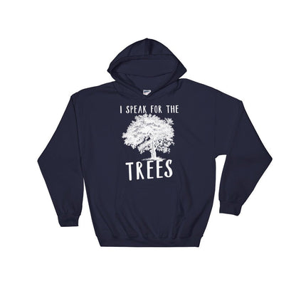 I Speak For The Trees Hoodie - Earth Day Shirt, Environmental TShirt, Nature Shirt, Climate Change Shirt, Tree Hugger, Save The Planet