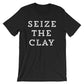 Seize The Clay Unisex Shirt - Pottery shirt | Pottery lover | Funny pottery shirt | Ceramics and pottery | Pottery gift