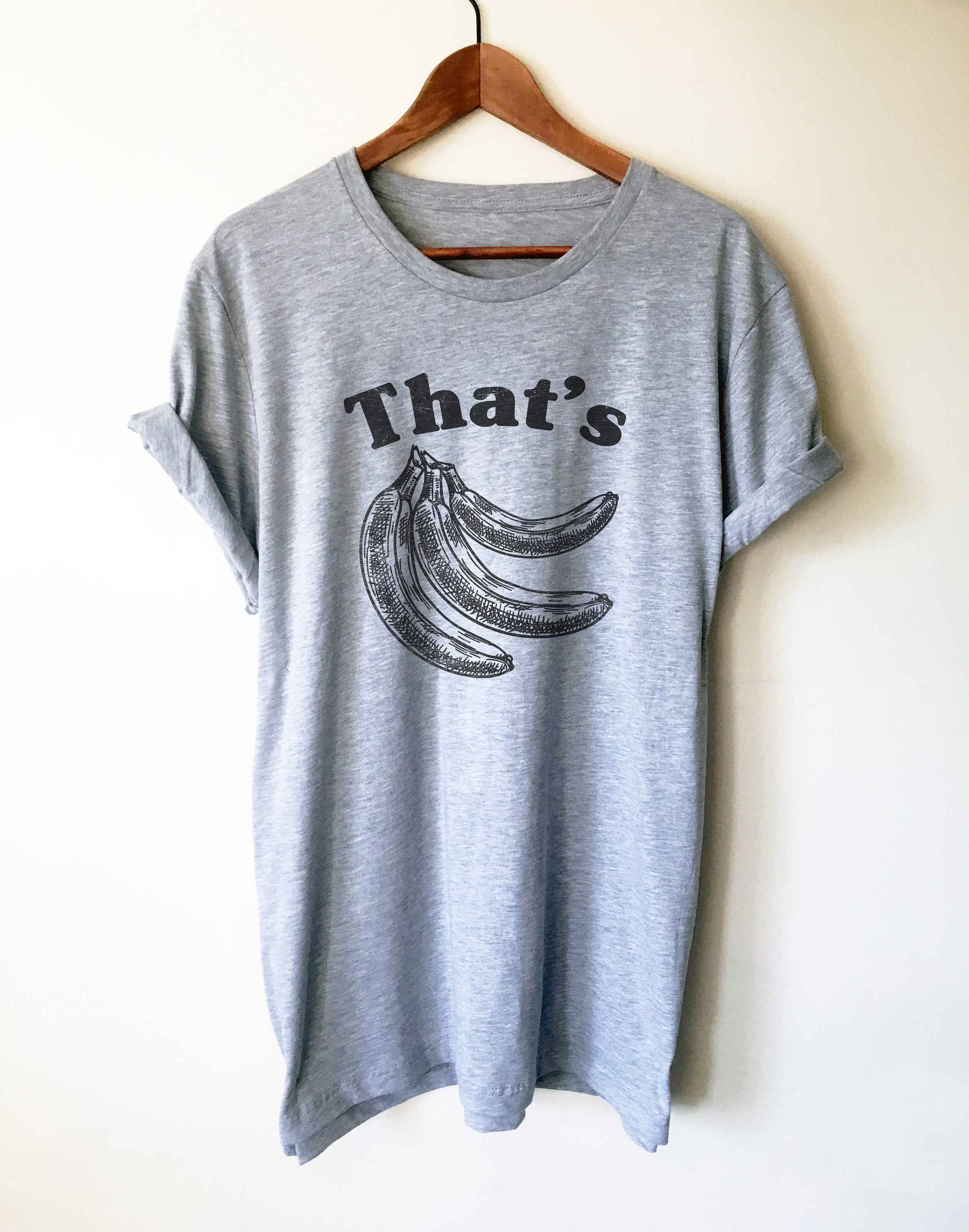 That's Bananas Unisex Shirt - Banana TShirt, Funny Banana Shirt, Vegan Shirt, Vegetarian Shirt, Fruit Shirt, Gardening Shirt