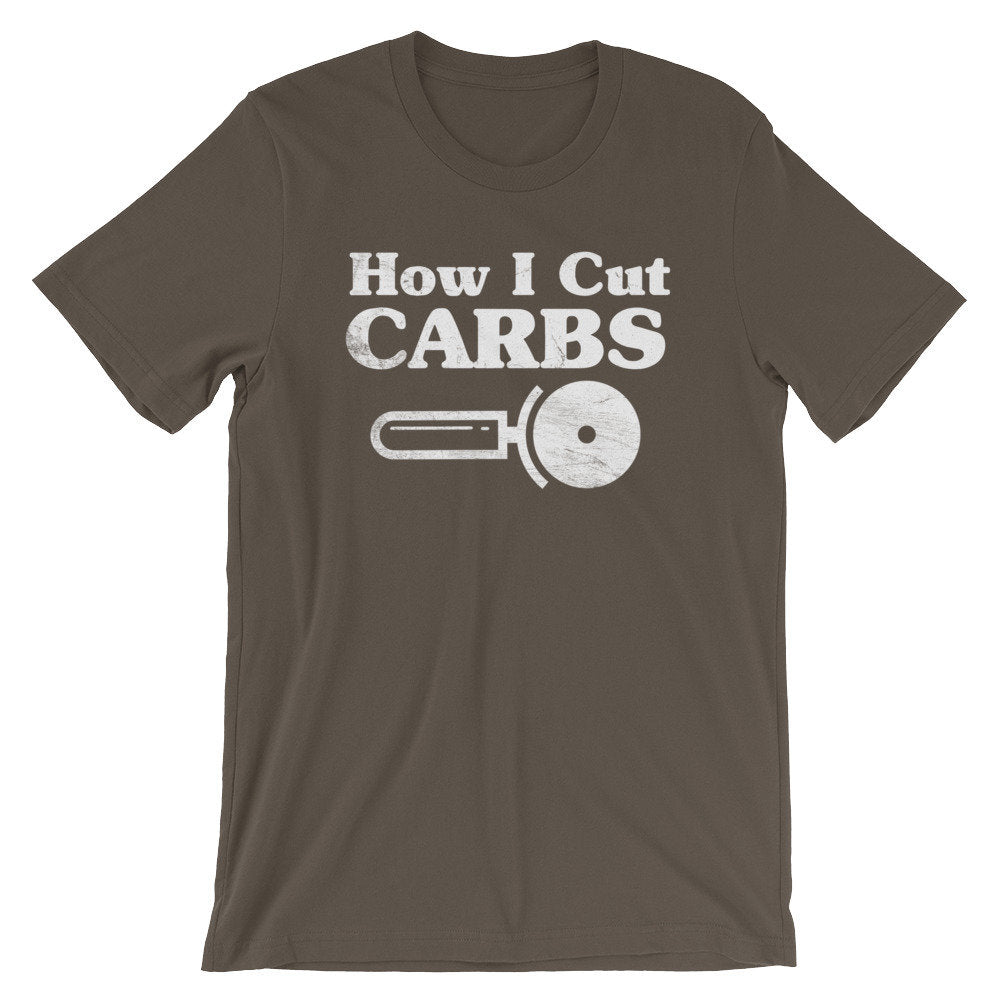 How I Cut Carbs Unisex Shirt - Foodie Gift, Food TShirt, Junk Food Shirt, Love Carbs, Feed Me Carbs, Pizza Lover Shirt, Food Lover Shirt