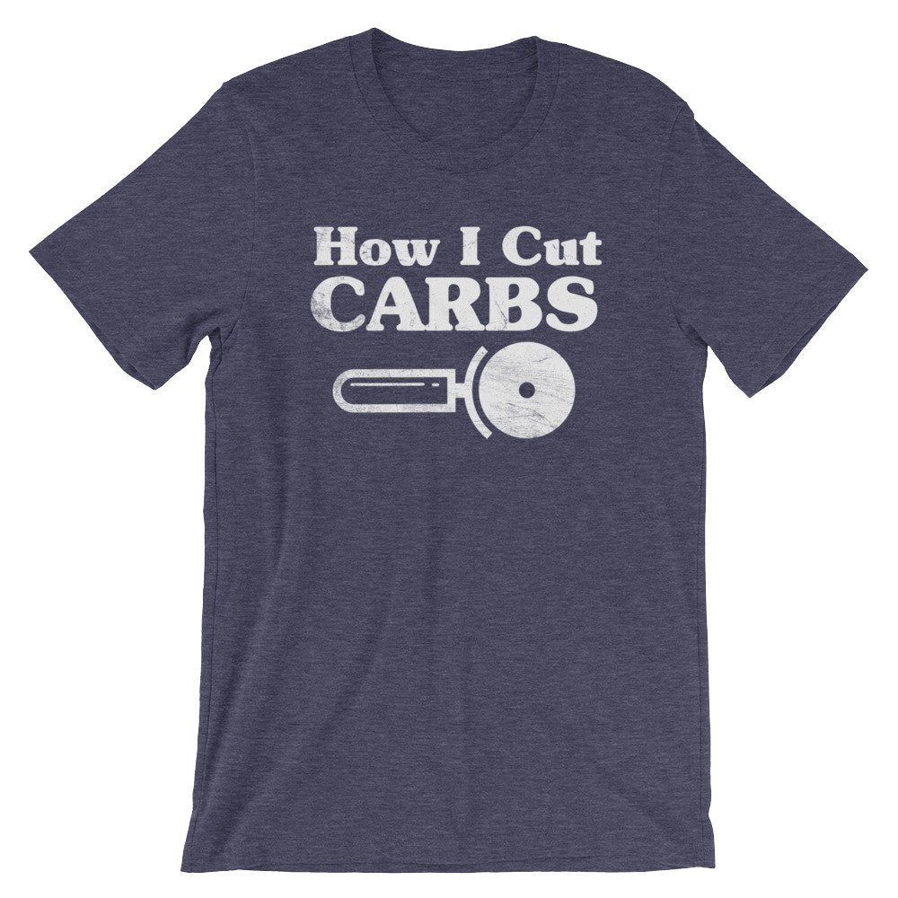 How I Cut Carbs Unisex Shirt - Foodie Gift, Food TShirt, Junk Food Shirt, Love Carbs, Feed Me Carbs, Pizza Lover Shirt, Food Lover Shirt - Stag & Peach Co