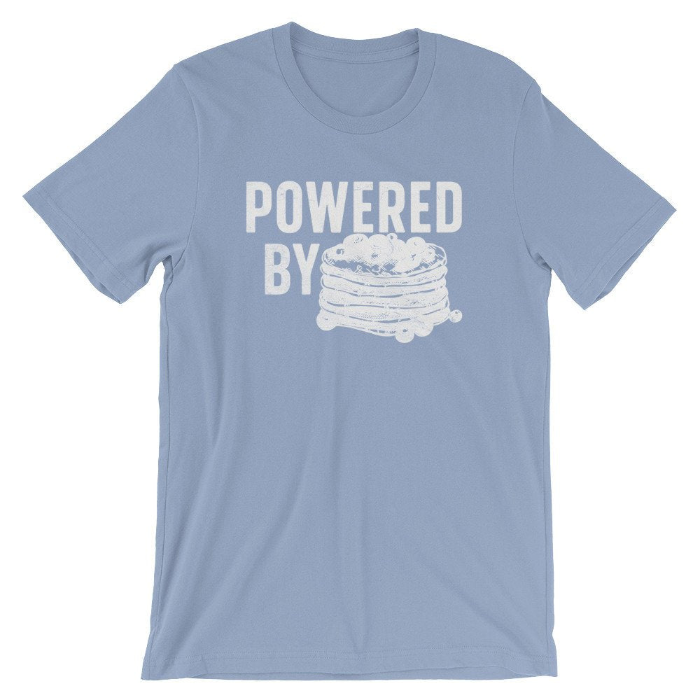 Powered By Pancakes Unisex Shirt - Pancake Shirt, Foodie Gift, Food TShirt, Food Lover Gift, Foodie Shirt, Brunch Shirt