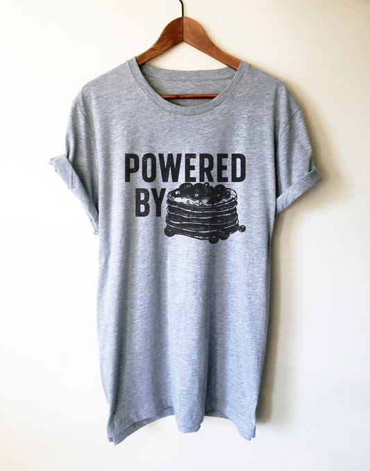 Powered By Pancakes Unisex Shirt - Pancake Shirt, Foodie Gift, Food TShirt, Food Lover Gift, Foodie Shirt, Brunch Shirt