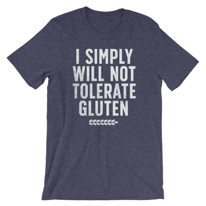 I Simply Will Not Tolerate Gluten Unisex Shirt - Gluten Free Shirt, Gluten Free Gift, Celiac, Low Carb, Ketogenic Diet Shirt, Ketones Shirt