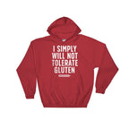 I Simply Will Not Tolerate Gluten Hoodie - Gluten Free Shirt, Gluten Free Gift, Celiac, Low Carb, Ketogenic Diet Shirt, Ketones Shirt - Stag & Peach Co