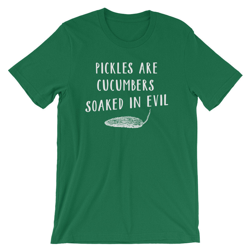 Pickles Are Cucumbers Soaked In Evil Unisex Shirt - Pickle Shirt, Dill Shirt, Pickles Are Evil, Pickle Hater, Funny Food Gift - Stag & Peach Co