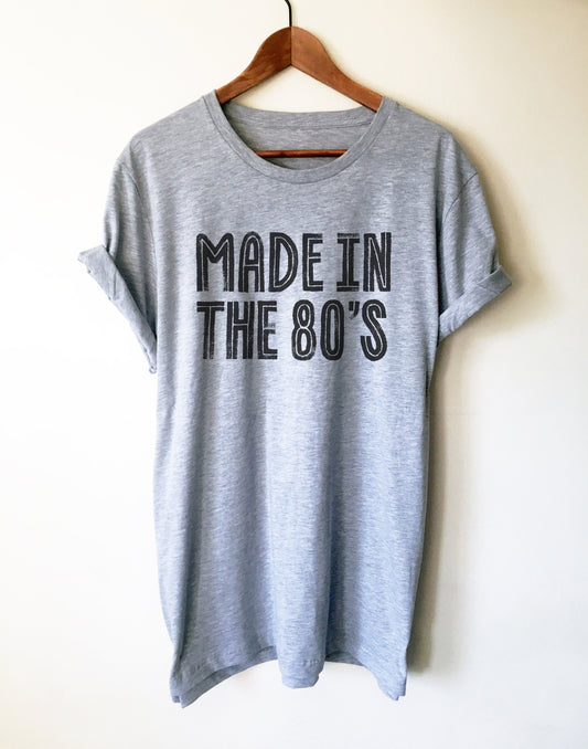 Made In The 80's Unisex Shirt - 80s T Shirt, Retro, DJ Shirt, 80s Clothing, Disk Jockey Gift, Vintage 80s T Shirt, Cassette Tape, 80s Music