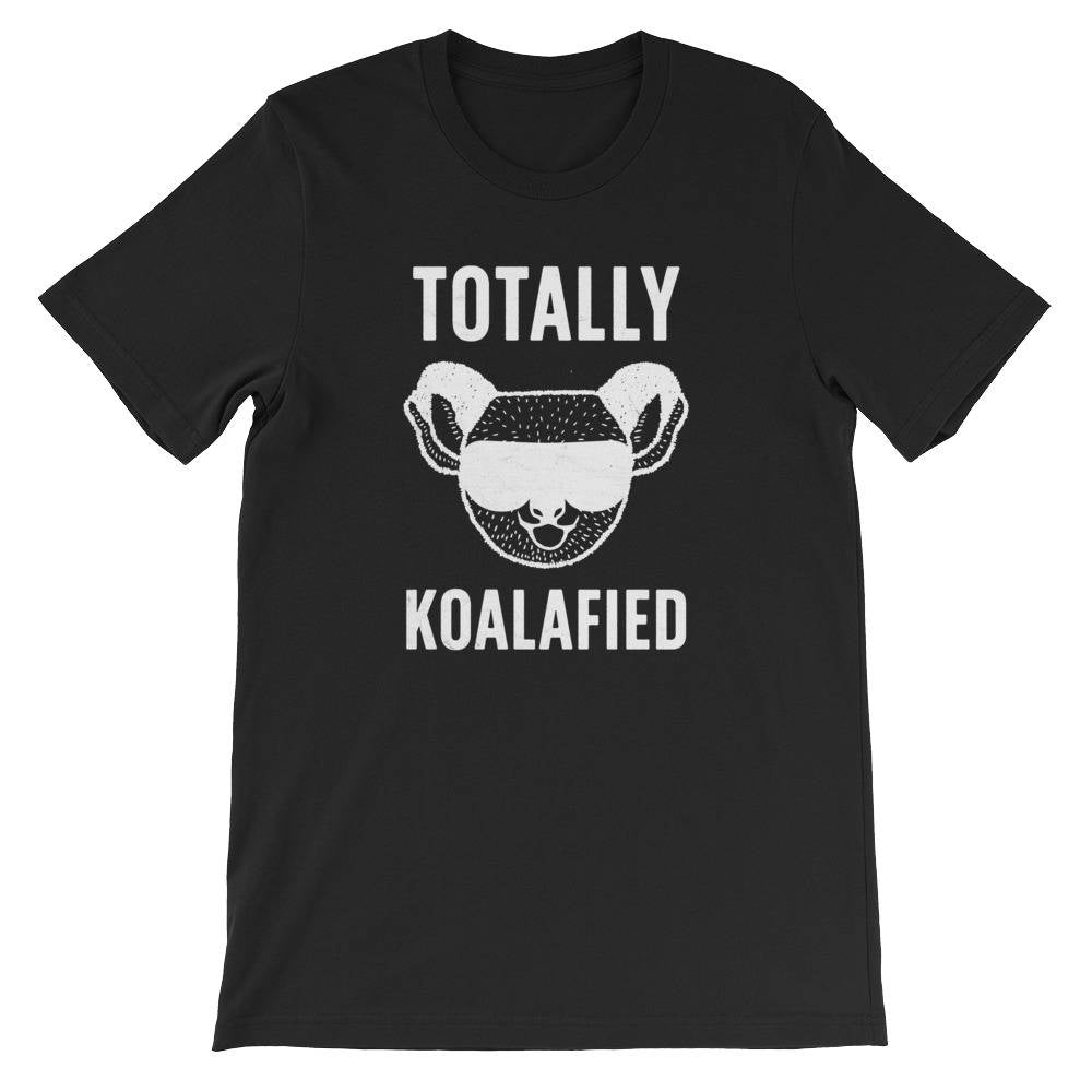 Totally Koalafied Unisex Shirt - - Stag & Peach Co