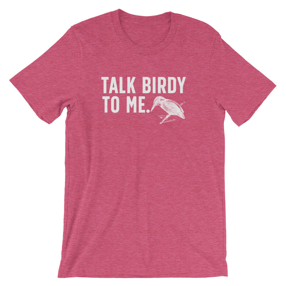 Talk Birdy To Me Unisex Shirt - Bird watching shirt | Bird watching gift | Birding | Ornithology | Bird lover gift | Women bird shirt