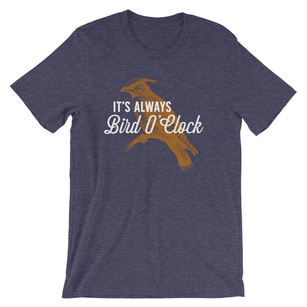 It's Always Bird O' Clock Unisex Shirt - Bird watching shirt | Bird watching gift | Birding | Ornithology | Bird lover gift | Bird shirt
