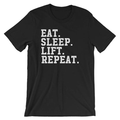Eat Sleep Lift Repeat Unisex Shirt - Gym shirt, Workout shirt, Deadlift shirt, Booty day, Weightlifting shirt, Bodybuilding, Powerlifting