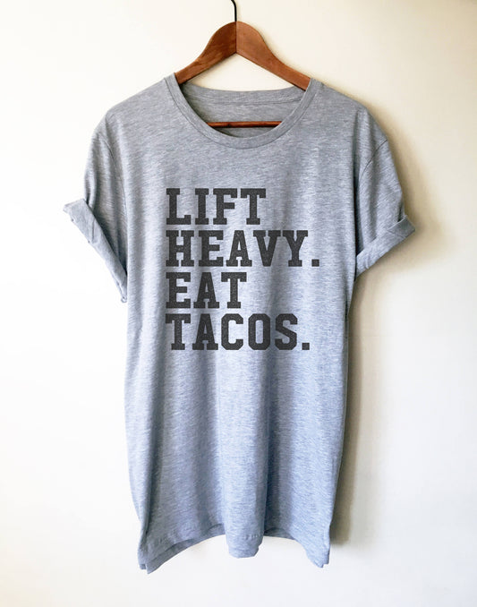 Lift Heavy Eat Tacos Unisex Shirt -  Taco shirt, Funny taco shirt, Fitness taco shirt, Taco shirts, Workout shirt, Gym Shirt