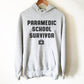 Paramedic School Survivor Hoodie - Paramedic Shirt, Paramedic Gift, EMT Gifts, EMT Shirt, First Responder Gift, Medical Student Gift