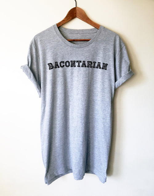 Bacontarian Unisex Shirt - Stag & Peach Co