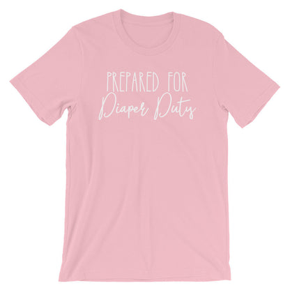 Prepared For Diaper Duty Unisex Shirt