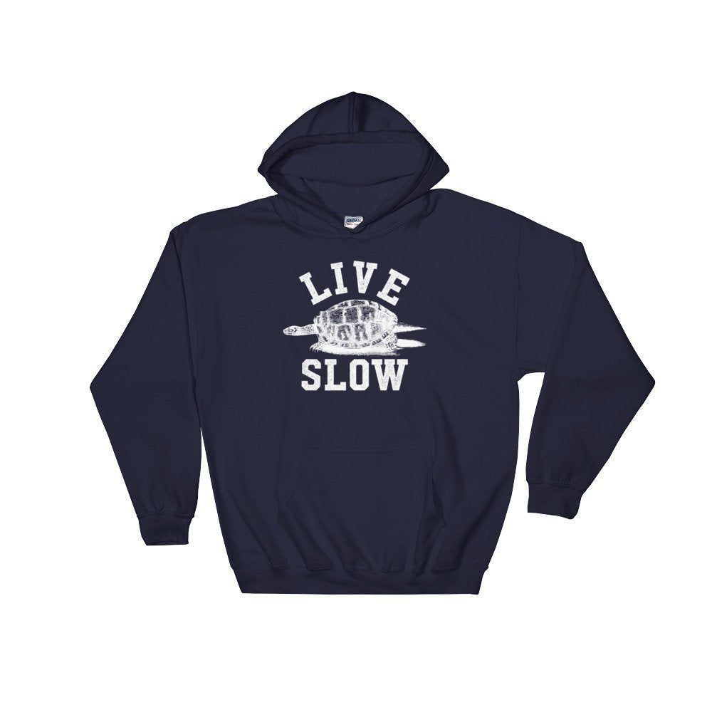 Live Slow Hoodie - Turtle Shirt, Sea Turtle, Sea Turtle Gifts, Turtle Lover, Marine Biologist Gift, Activist Shirt, Nap Shirt, Lazy Shirt