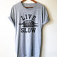 Live Slow Unisex Shirt - Turtle Shirt, Sea Turtle, Sea Turtle Gifts, Turtle Lover, Marine Biologist Gift, Nap Shirt, Lazy Shirt