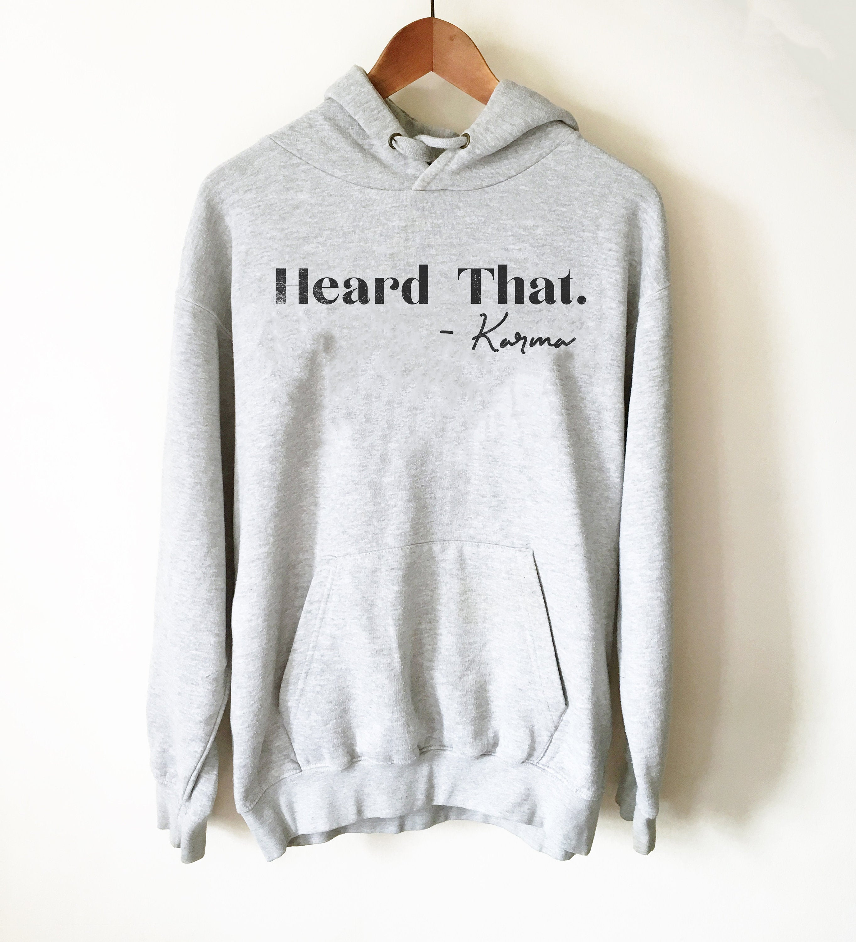 Heard That - Karma Hoodie - Hippie Clothes, Festival Clothing, Bohemian, Yoga Gifts, Yoga Shirt, Meditation Shirt, Namaste Shirt, Yoga Wear - Stag & Peach Co