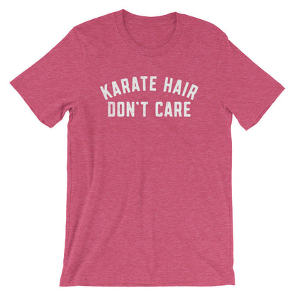 Karate Hair Don't Care Unisex Shirt - Karate Shirt, Karate Gift, Martial Arts, Judo, Jiu Jitsu, Kung Fu, Gift For Coach