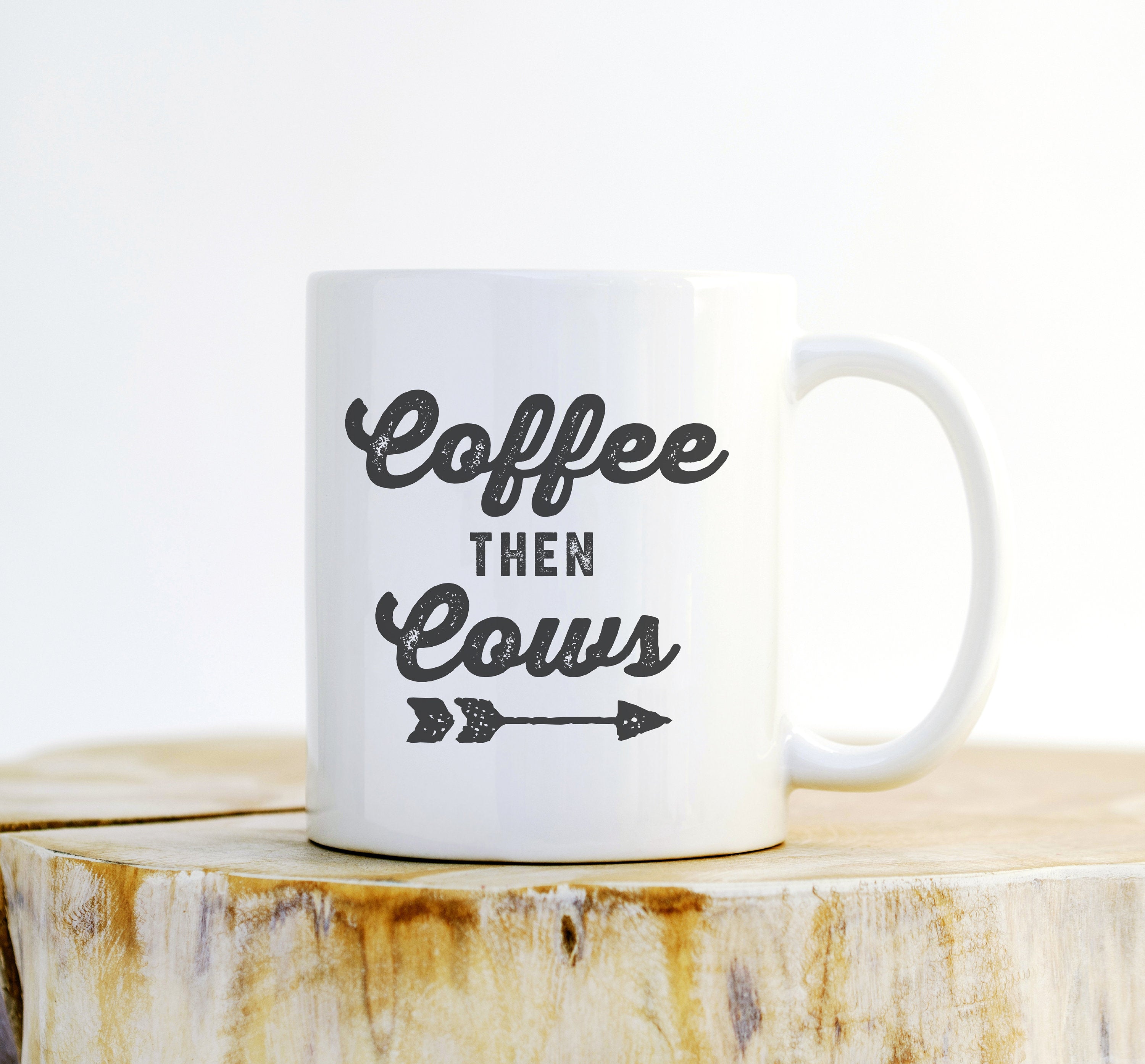 Coffee Then Cows Mug - Cow mug, Cow