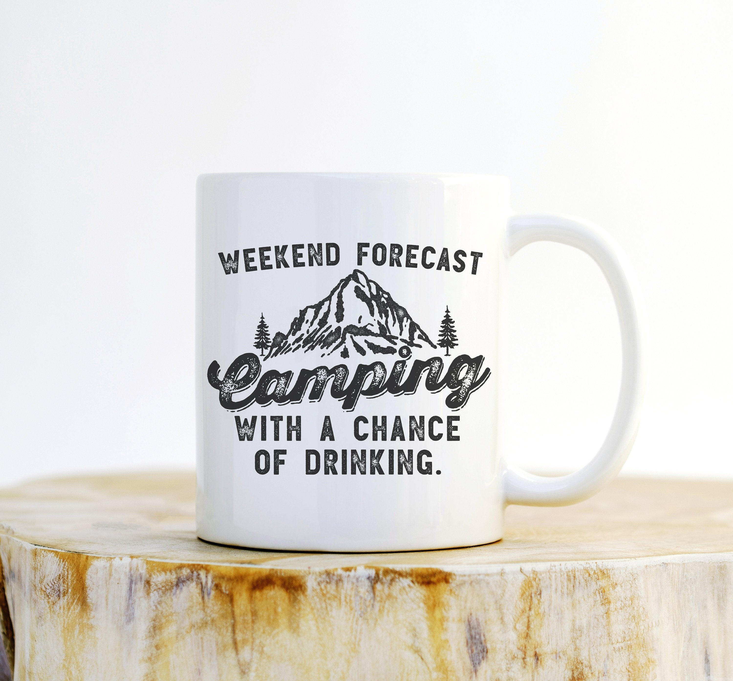 Camping With A Chance Of Drinking Mug – Happy Camper Gift - Stag & Peach Co
