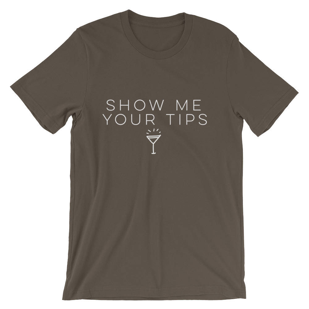 Show Me Your Tips Unisex Shirt - Waitress shirt | Waitress gift | Waiter shirt | Gift for waitress | Bartender - Stag & Peach Co