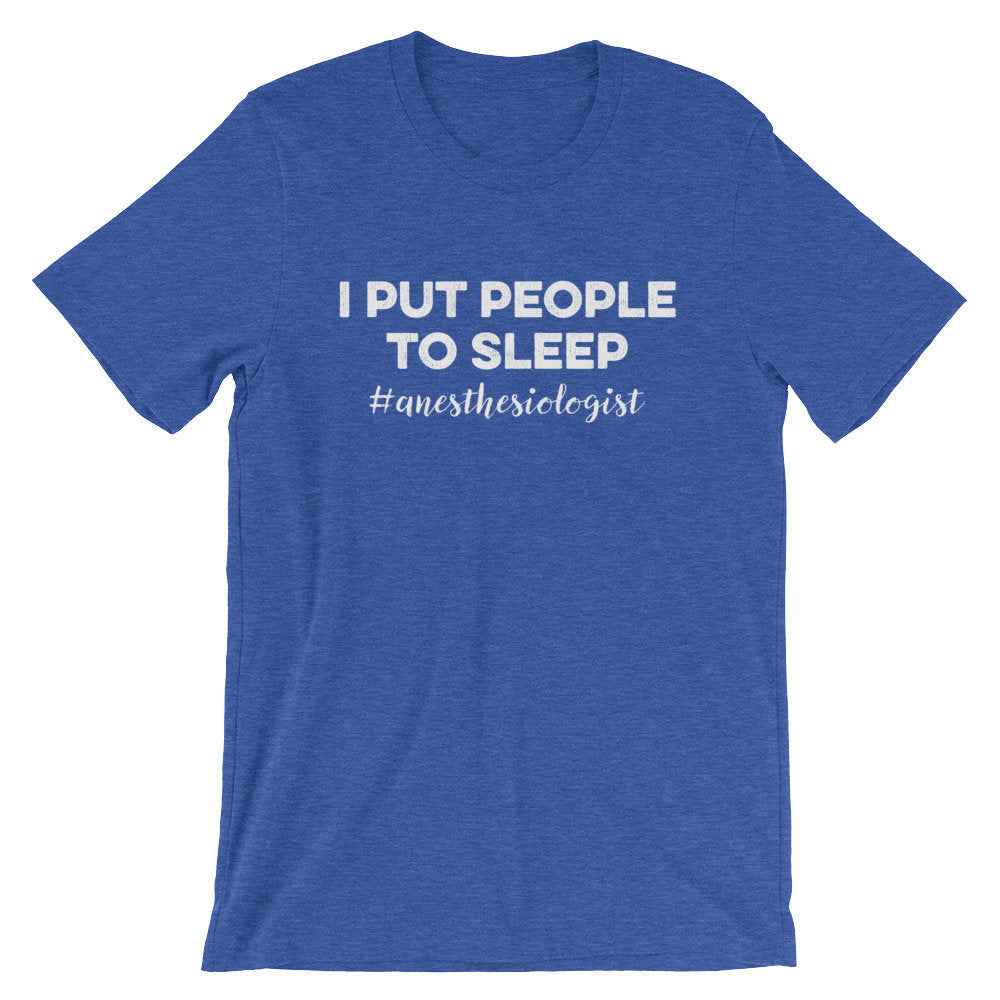 I Put People To Sleep Unisex Shirt - Anesthesiologist Shirt, Medical Student Gift, Nursing Student, Doctor Shirt, Surgeon Gift