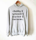 Chubby Tattooed Bearded Awesome Hoodie - Tattoo Artist Gifts, Tattoo TShirt, Tattoo Gifts, Tattoo Shirt, Beard Shirt, Hipster Shirt