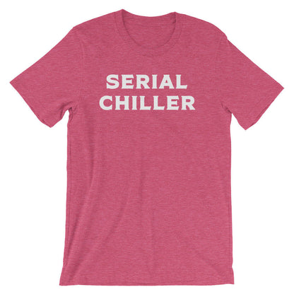 Serial Chiller Unisex Shirt - Nap shirt | Lazy girl shirts | Lazy day tshirt | Lazy day shirt | Brunch shirt | Napping shirt | Sleep shirt