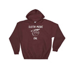 Sloth Mode On Hoodie - Sloth Shirt, Sloth gift, Sloth lover, Nap shirt, Lazy girl shirts, Lazy day tshirt