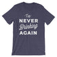 I'm Never Drinking Again Unisex Shirt - Hangover shirt | Drinking shirt | Drunk shirt | Beer shirt | Drinking shirts