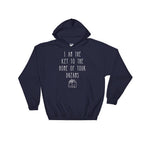 I Am The Key To The Home Of Your Dreams Hoodie - Realtor shirt | Gift for realtor | Real estate shirt | Realtor closing gift
