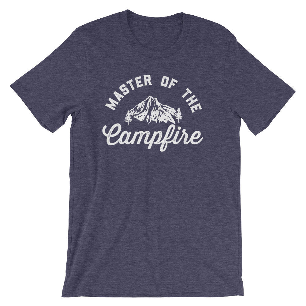 Master Of The Campfire Unisex Shirt - Campfire | Camping shirt | Happy camper shirt | Mountain shirt | Camping gift