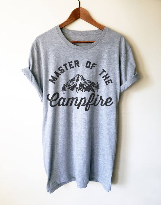 Master Of The Campfire Unisex Shirt - Campfire | Camping shirt | Happy camper shirt | Mountain shirt | Camping gift