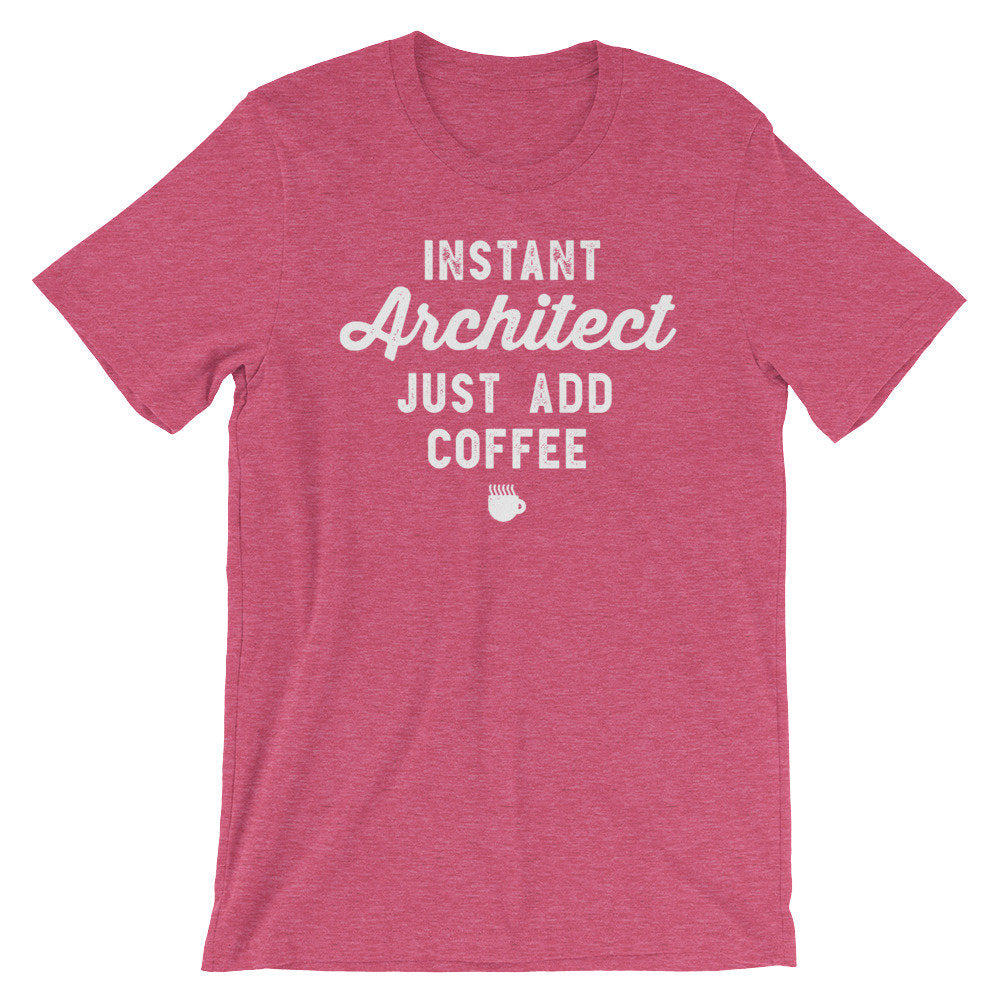 Instant Architect Just Add Coffee Unisex Shirt - Architect Shirt, Gift For Architect, Architecture, Architect Gift, Architecture Gifts - Stag & Peach Co