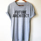 Future Architect Unisex Shirt - Architect Shirt, Gift For Architect, Architecture, Architect Gift, Architecture Gifts, Architecture Student