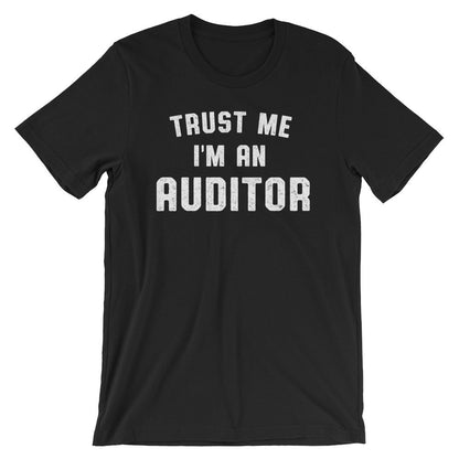 Trust Me I'm An Auditor Unisex Shirt - Auditor Shirt, Auditor Gift, Accountant Shirt, Accountant Gift, Accounting Gift, CPA gift, Tax Season