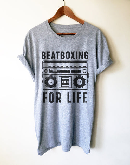 Beatboxing For Life Unisex Shirt - Stag & Peach Co