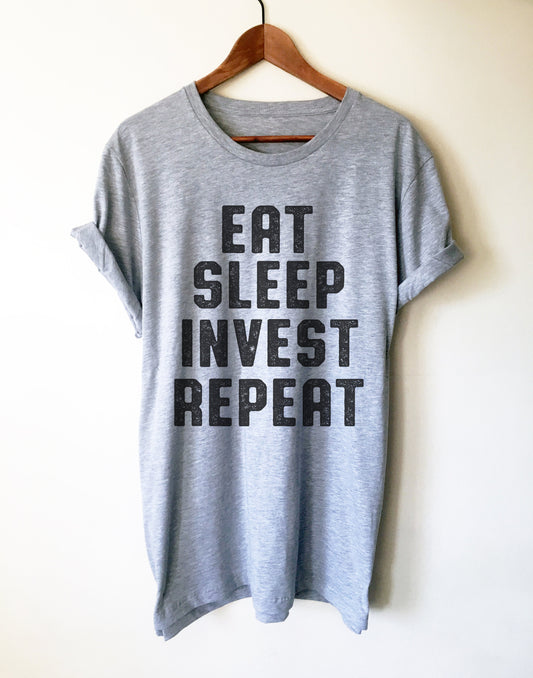 Eat Sleep Invest Repeat Unisex Shirt - Banker Shirt, Banker Gift, Finance Planner, Accountant Shirt, Finance Shirt, Stock Broker Shirt