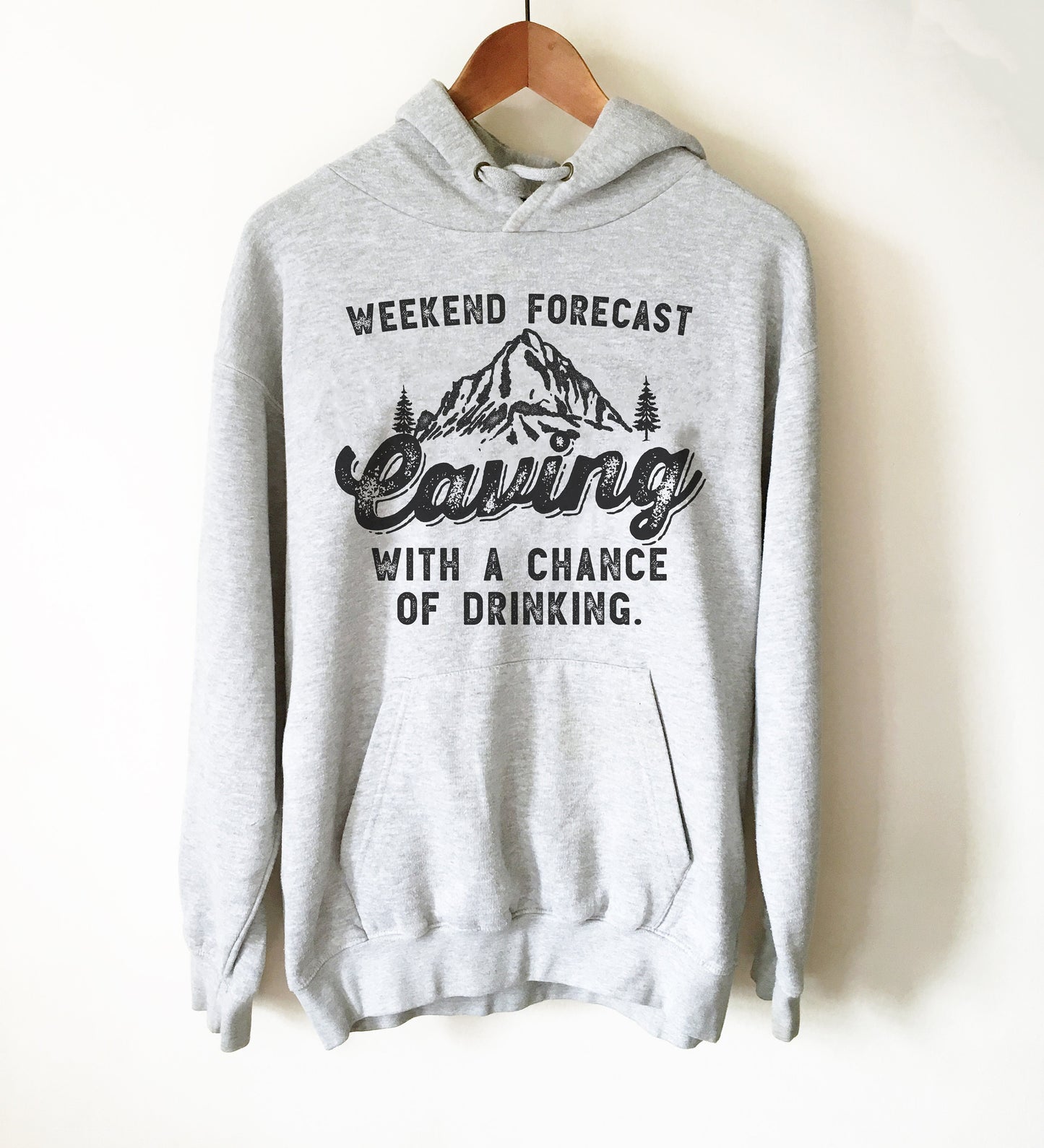 Weekend Forecast Caving With A Chance Of Drinking Hoodie - Caving Shirt, Spelunking Shirt, Caver Shirt, Spelunker Shirt, Adventure Shirt