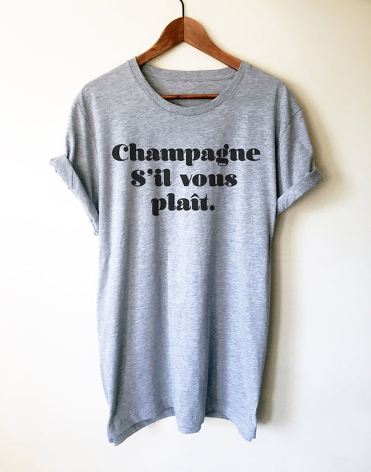 Champagne Sil Vous Plait Unisex Shirt - Champagne Shirt, Drunk Shirt, Bride Shirt, Bridal Shower Gift, Wine Shirt, Bachelorette Party