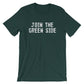 Join The Green Side Unisex Shirt - Ecologist Shirt, Ecology Shirt, Ecology Gift, Environmentalist Shirt, Earth Day Shirt, Shirt, Tree Hugger