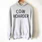 Coin Hoarder Hoodie - Coin Collecting Shirt, Coin Collector Gift, Collector Gift, Hobbie Shirt, Retirement Shirt