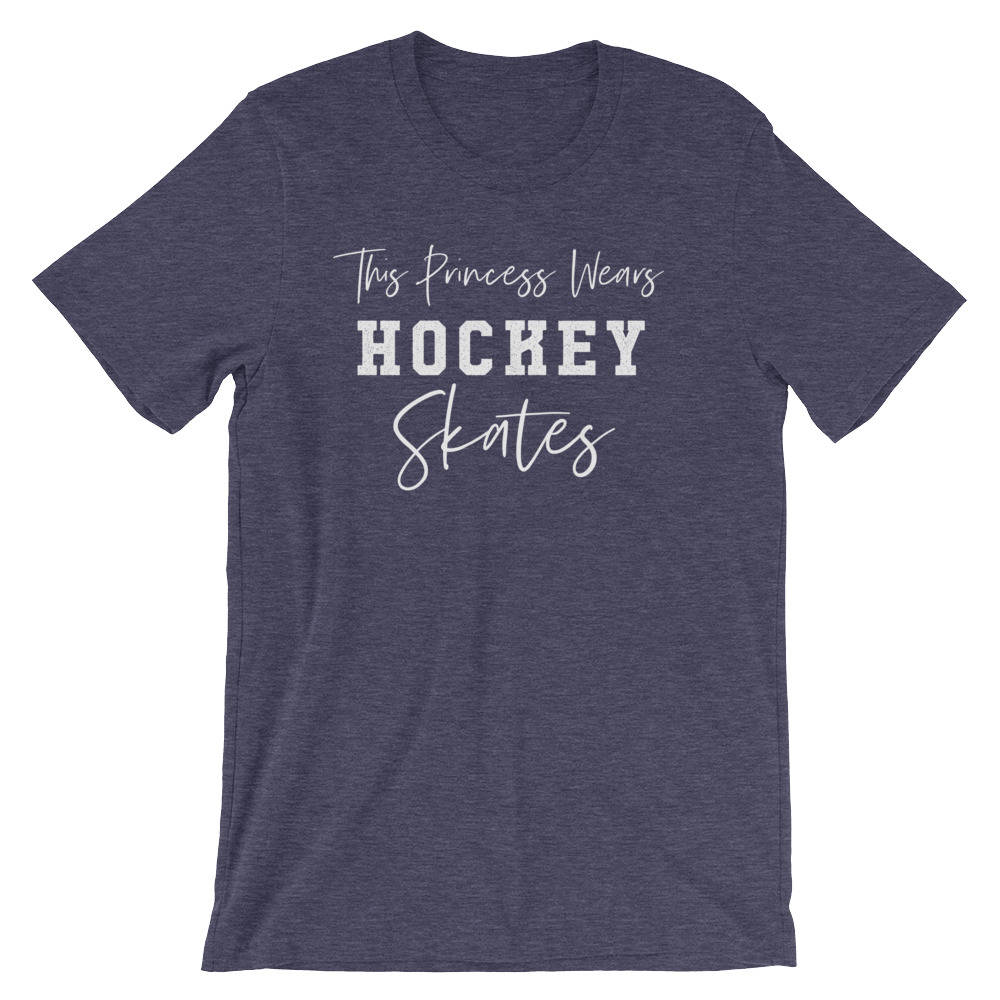 This Princess Wears Hockey Skates Unisex Shirt - Hockey Mom, Hockey Gifts, Hockey Coach Gift, Ice Hockey Shirt, Unique Hockey Gift