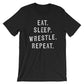 Eat Sleep Wrestle Repeat Unisex Shirt - Coach Gift, Wrestling Coach, Wrestling Mom, Wrestling, Wrestler, Wrestling Fan, Wrestling T-Shirt