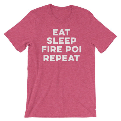 Eat Sleep Fire Poi Repeat Unisex Shirt - Fire Poi Shirt, Fire Poi Gift, Performance Art Gift, Juggling Shirt, Circus Shirt, Poi Shirt